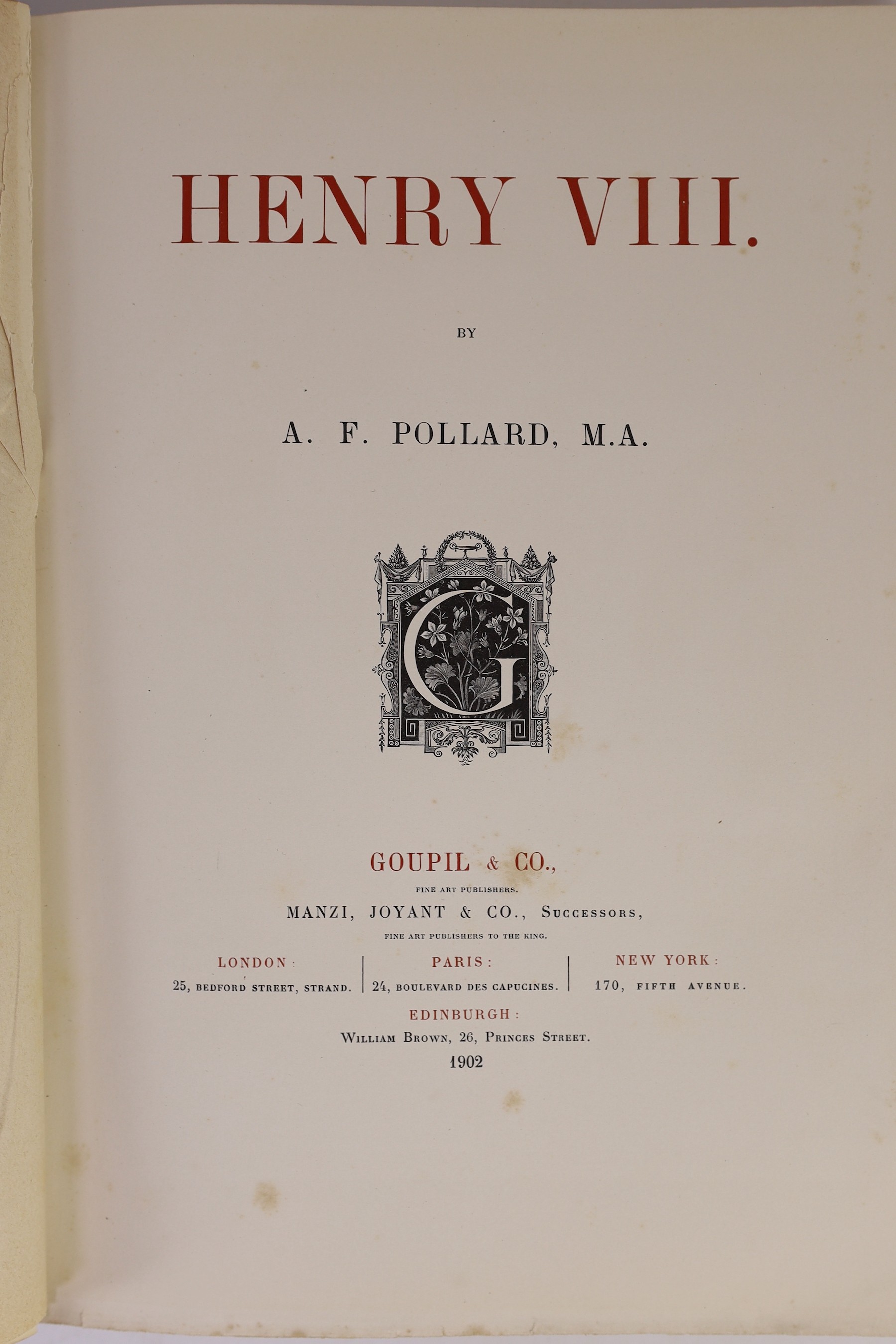 Pollard, A.F - Henry VIII, one of 1150, small folio, quarter calf, Goupil & Co., 1902, uniformly bound with - Lang, Andrew - Prince Charles Edward, one of 1500, small folio, Goupil & Co., 1900 (2)